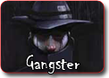 Gangster